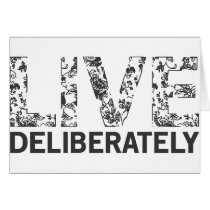 Live Deliberately Cards