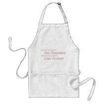 Live - Die Tomorrow pink aprons by thezengarden Live - Die Tomorrow pink aprons