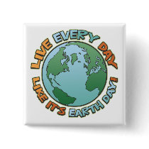Live Every Day Earth Day buttons