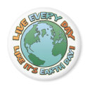 Live Every Day Earth Day magnets