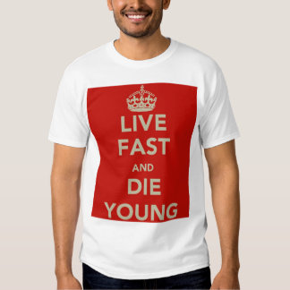 live fast die fun shirt