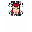Live Fast Die Pretty T-Shirt