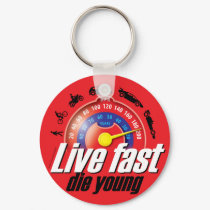 Live Fast Die Young keychains