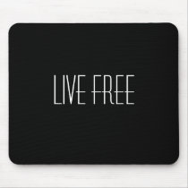 live free mousepads