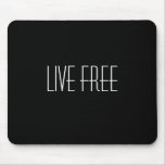 live free mouse pad