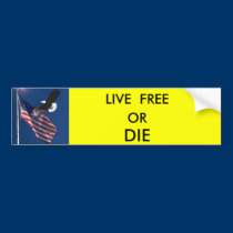 LIVE  FREE, OR, DIE bumper stickers