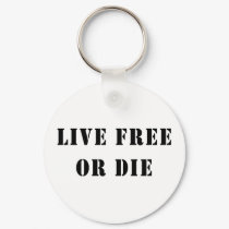 Live Free Or Die keychains