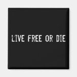 live free or die magnet