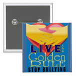 live golden rule stop bullying buttons