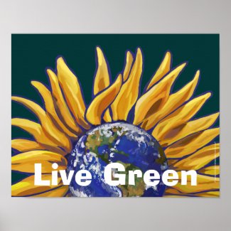 Live Green Earth Sunflower Poster