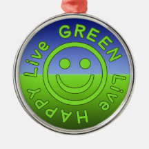 Live Green Live Happy Pro Environment Eco Friendly Ornament