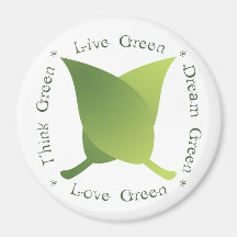 Live Green, Love Green, Think Green, Dream Green Refrigerator Magnets