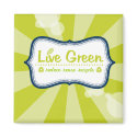 Live Green magnets by Chic_Boutique Live Green magnets