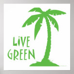 Live Green - Palm Tree Poster