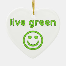 Live Green Pro Environment Eco Friendly Renewable Ornaments
