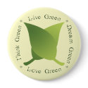 Live green, think green, dream green, love green buttons by inamar Live green, think green, dream green, love green buttons
