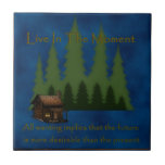 Live In The Moment Ceramic Tile