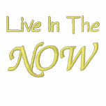 Live In The Now Affirmation Embroidered T Shirt