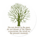 Live in the Present Moment stickers by SoCalTeeShirts Live in the Present Moment stickers