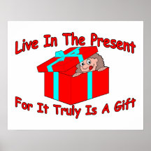 Live In The Present Posters