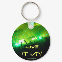 Live it up! keychains