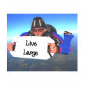 Live Large t-shirts