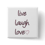 Live Laugh Love2 Button