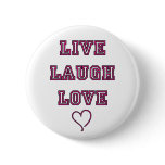 Live Laugh Love3 Button