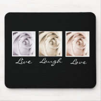 Live, Laugh,Love 3 roses mousepad by mrsrnj Live, Laugh,Love 3 roses mousepad