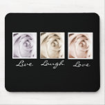 Live, Laugh,Love 3 roses mousepad