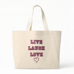 Live Laugh Love bags