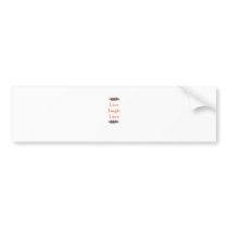 Live Laugh Love bumper stickers by edissler Live Laugh Love bumper stickers