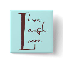 Live.Laugh.Love. Button