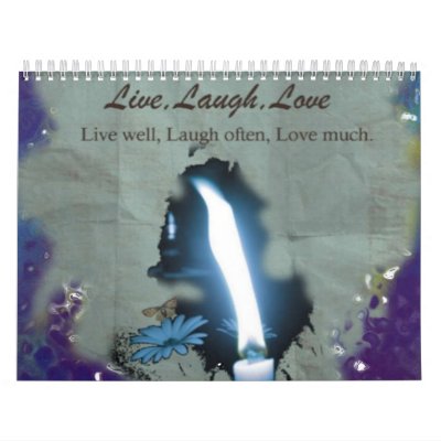 Live ,Laugh, Love Wall Calendars by stonesthro