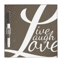 LIVE LAUGH LOVE DRY ERASE BOARDS