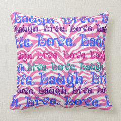 Live Laugh Love Girly Pink Zebra Stripes Print Throw Pillow