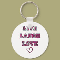Live Laugh Love keychains