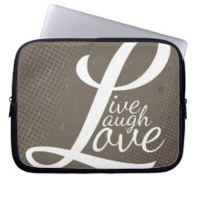 LIVE LAUGH LOVE LAPTOP SLEEVES