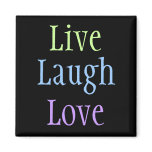 Live Laugh Love magnets