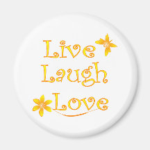 Live Laugh Love Magnets
