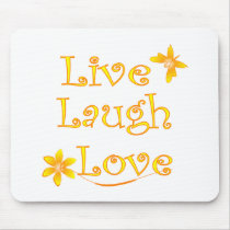 Live Laugh Love mousepads