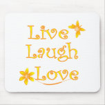 Live Laugh Love Mouse Pads