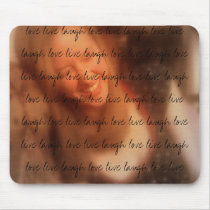 live laugh love mousepad
