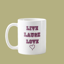 Live Laugh Love mugs