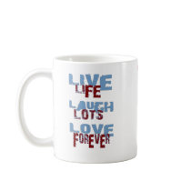 LIVE LAUGH LOVE MUG mugs