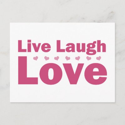 Live Laugh Love Postcards by