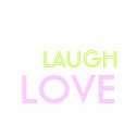 LIVE, LAUGH, LOVE t-shirts by VisionaryStudios LIVE, LAUGH, LOVE t-shirts