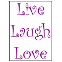 Live Laugh Love t-shirts