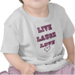 Live Laugh Love t-shirts