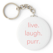 live.laugh.purr. key chain